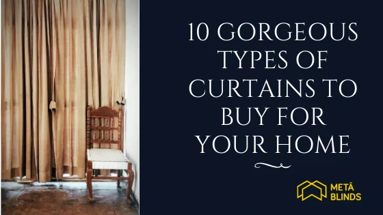 10-Gorgeous-Types-of-Curtains-to-Buy-for-Your-Home-Hero