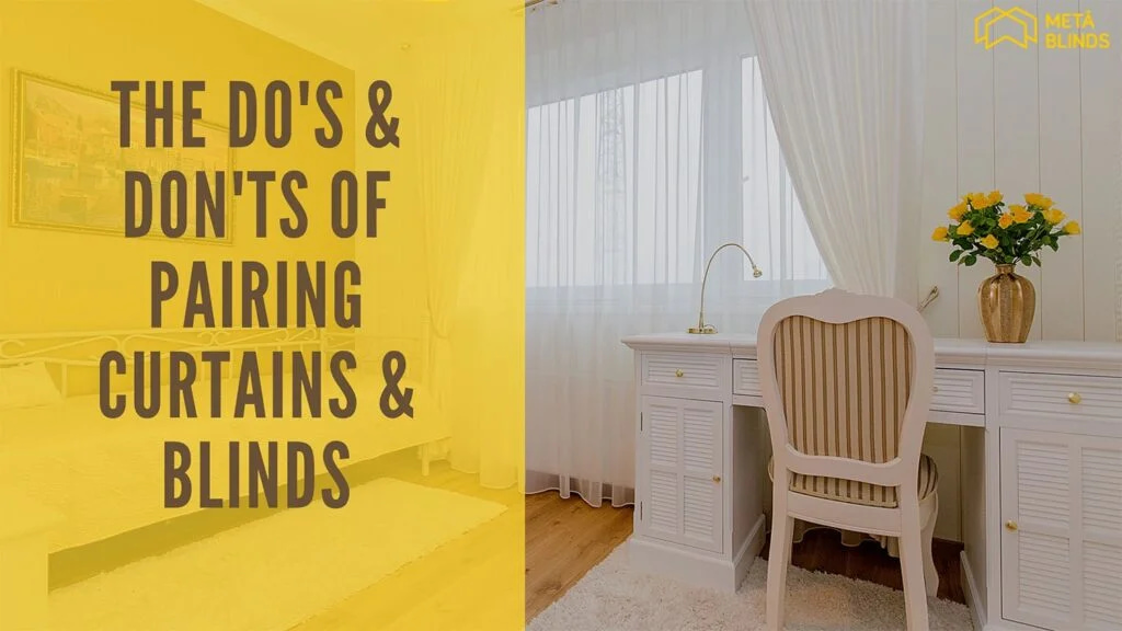 The-Dos-Donts-of-Pairing-Curtains-Blinds-hero