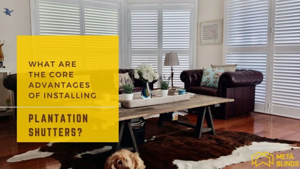 What are the Benefits of Plantation Shutters?